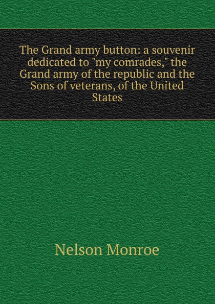 The Grand army button: a souvenir dedicated to \