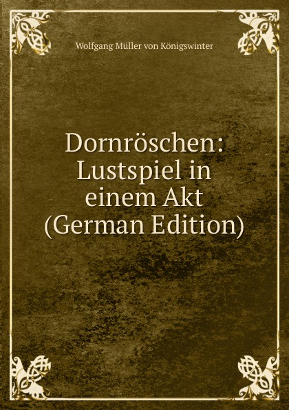 Dornroschen: Lustspiel in einem Akt (German Edition)