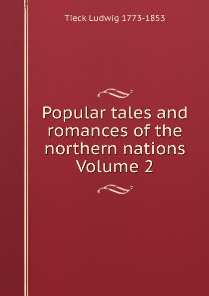 Popular tales and romances of the northern nations Volume 2