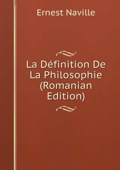 La Definition De La Philosophie (Romanian Edition)