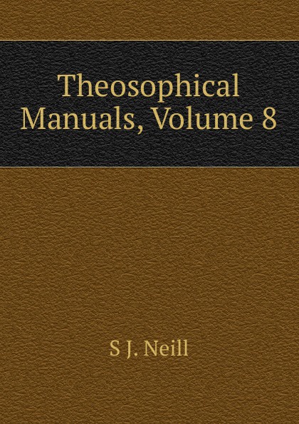 Theosophical Manuals, Volume 8