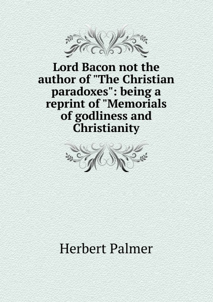 Lord Bacon not the author of \