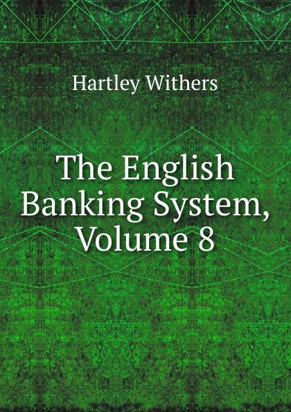 The English Banking System, Volume 8