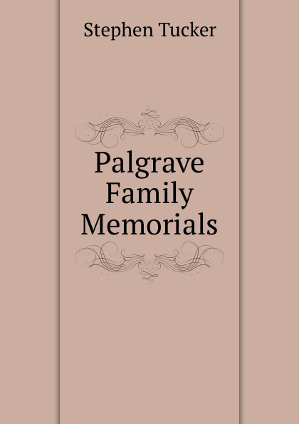 Palgrave Family Memorials