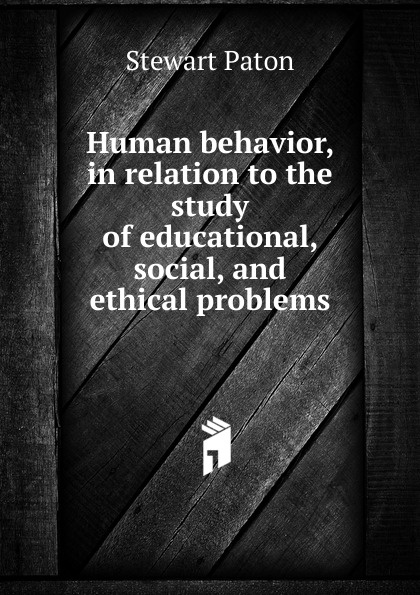 Human behavior, in relation to the study of educational, social, and ethical problems