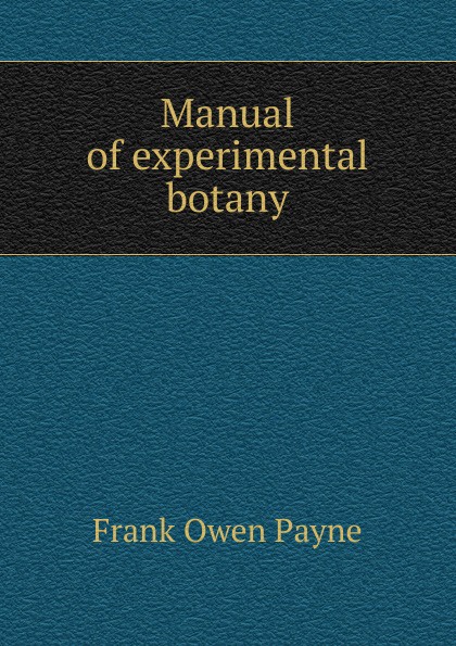 Manual of experimental botany