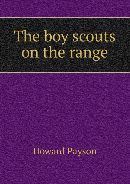 The boy scouts on the range