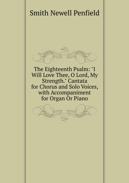 The Eighteenth Psalm: \