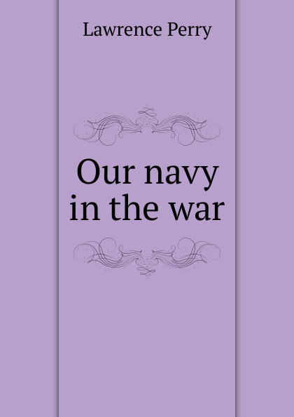 Our navy in the war