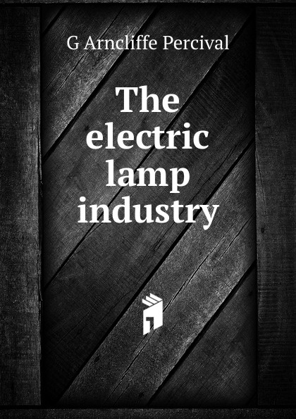 The electric lamp industry