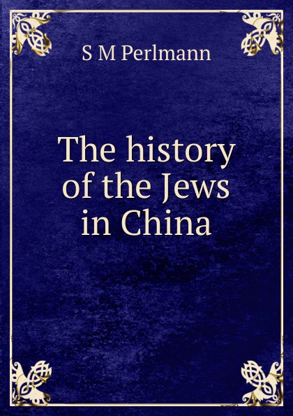 The history of the Jews in China