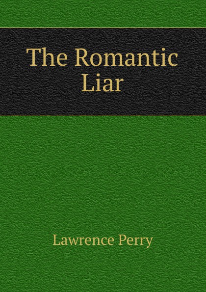 The Romantic Liar