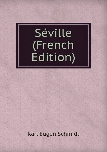 Seville (French Edition)