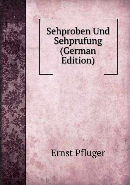 Sehproben Und Sehprufung (German Edition)