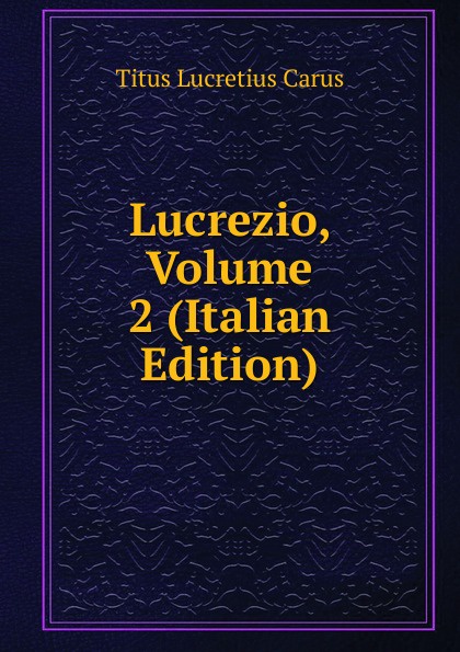 Lucrezio, Volume 2 (Italian Edition)