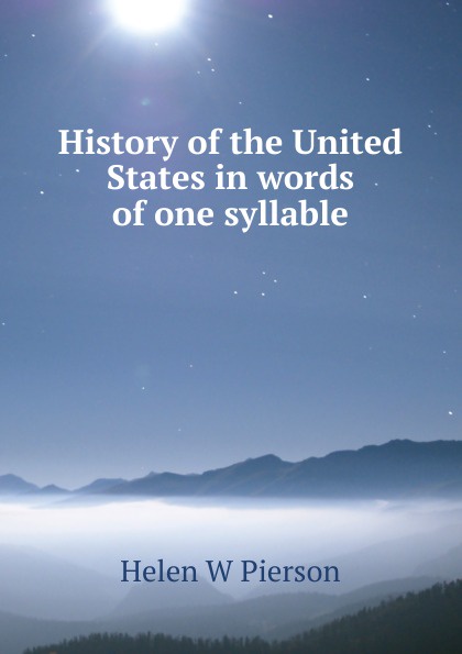 History of the United States in words of one syllable