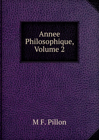 Annee Philosophique, Volume 2