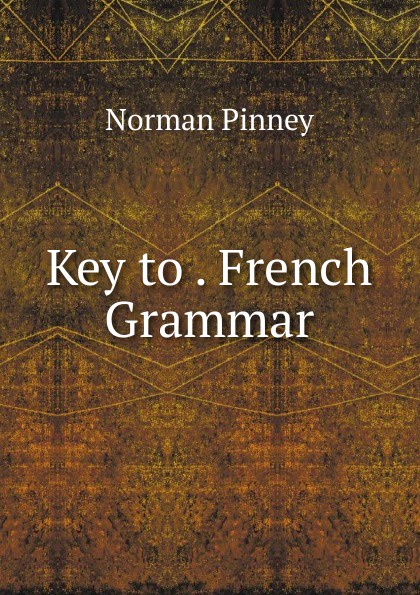 Key to . French Grammar