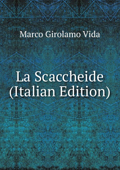 La Scaccheide (Italian Edition)