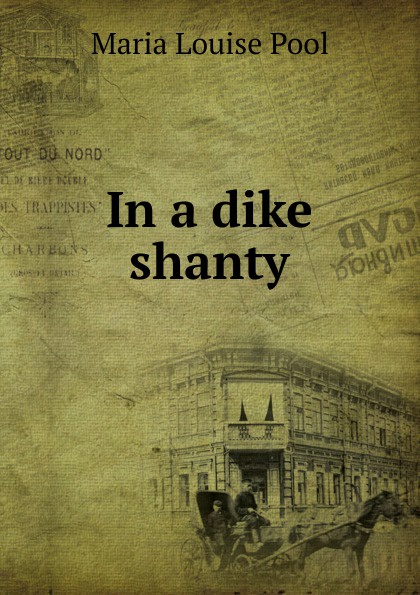 In a dike shanty