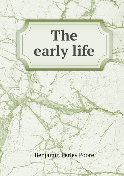 The early life