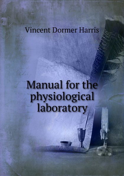 Manual for the physiological laboratory