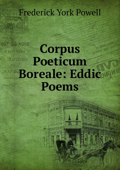 Corpus Poeticum Boreale: Eddic Poems