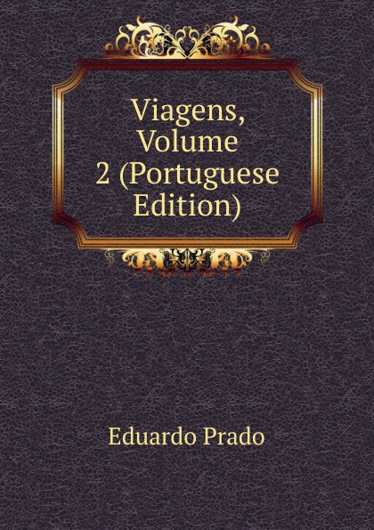 Viagens, Volume 2 (Portuguese Edition)