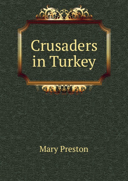 Crusaders in Turkey