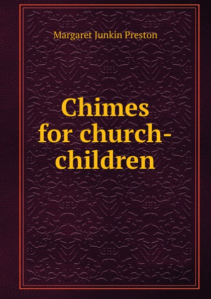 Chimes for church-children