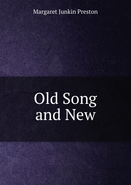 Old Song and New