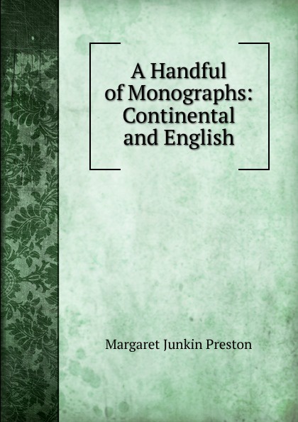 A Handful of Monographs: Continental and English