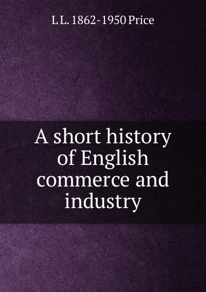 A short history of English commerce and industry