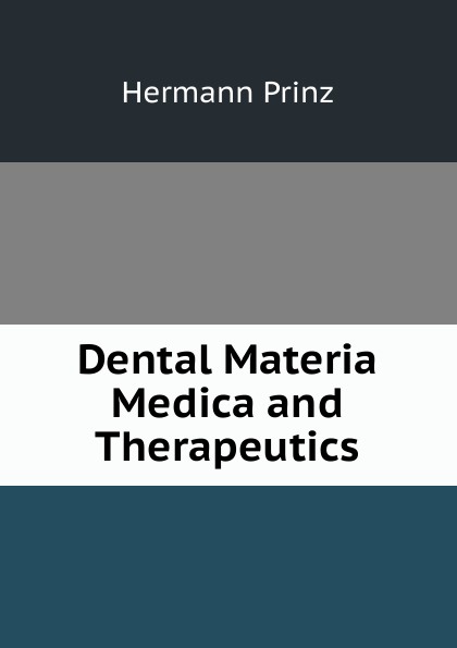 Dental Materia Medica and Therapeutics