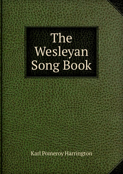 The Wesleyan Song Book