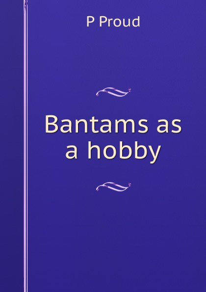 Bantams as a hobby