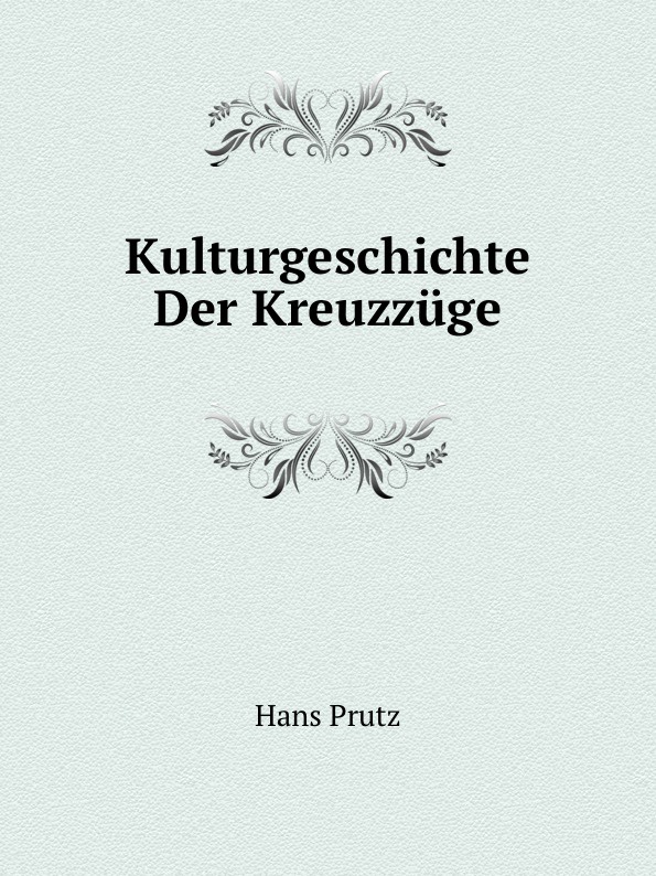 Kulturgeschichte Der Kreuzzuge