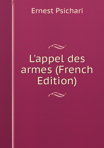 L.appel des armes (French Edition)