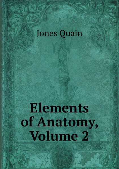 Elements of Anatomy, Volume 2