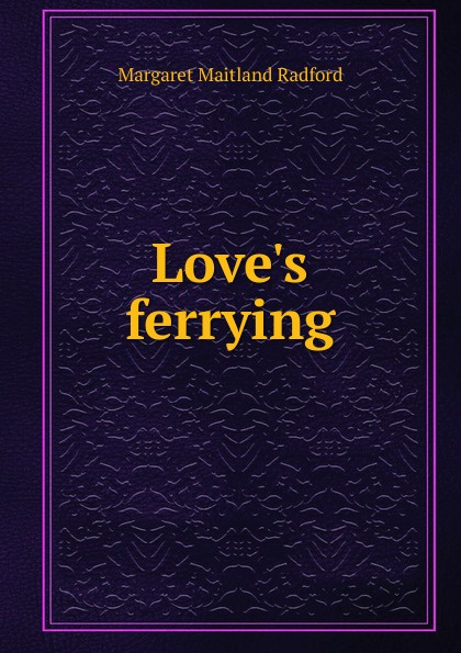 Love.s ferrying