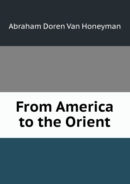 From America to the Orient