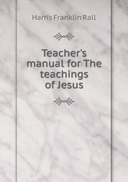 Teacher.s manual for The teachings of Jesus