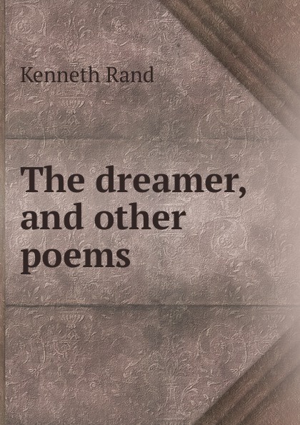 The dreamer, and other poems