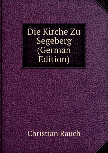 Die Kirche Zu Segeberg (German Edition)