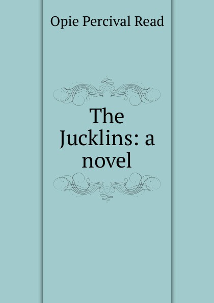 The Jucklins: a novel