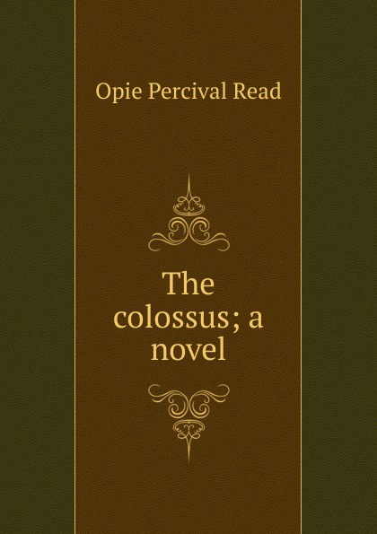 The colossus; a novel