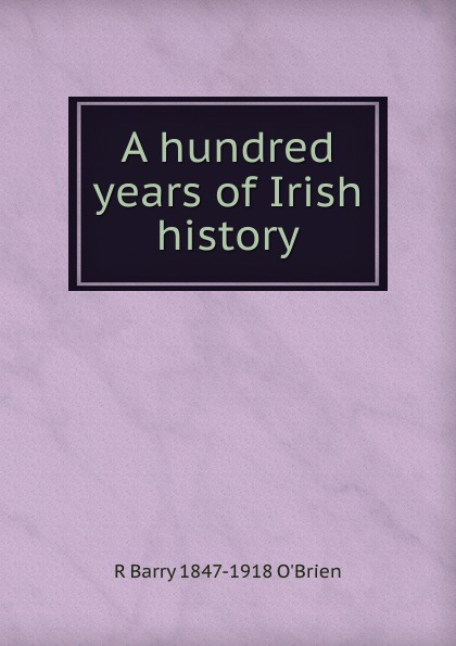 A hundred years of Irish history