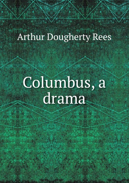 Columbus, a drama