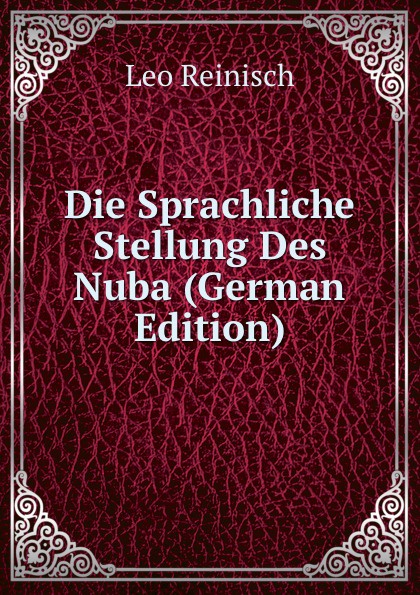 Die Sprachliche Stellung Des Nuba (German Edition)