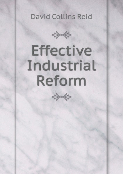 Effective Industrial Reform